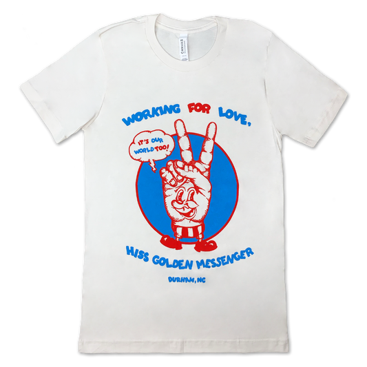 Working for Love T-shirt